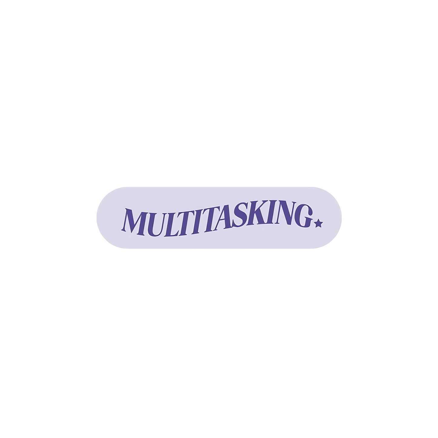 Multitasking