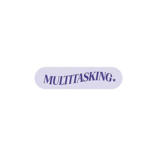 Multitasking