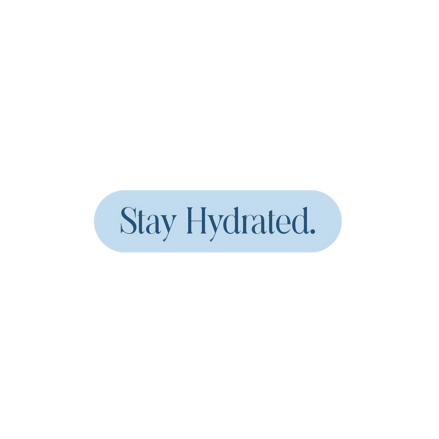 Stay hydrated