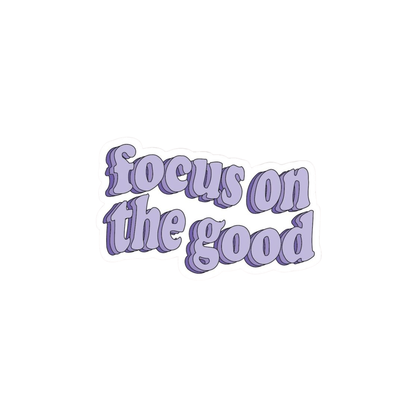 Focus on the good