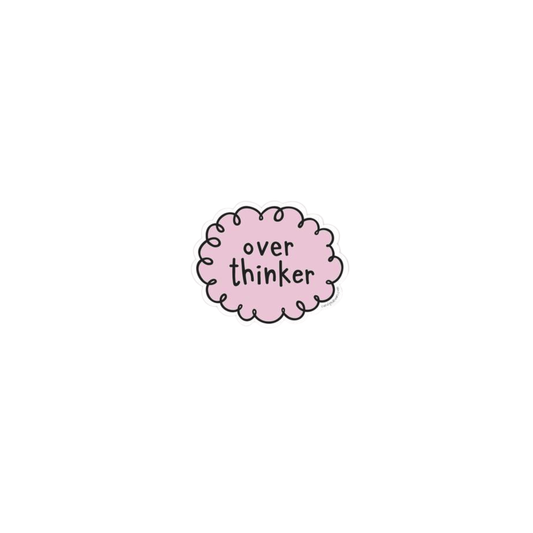 Overthinker