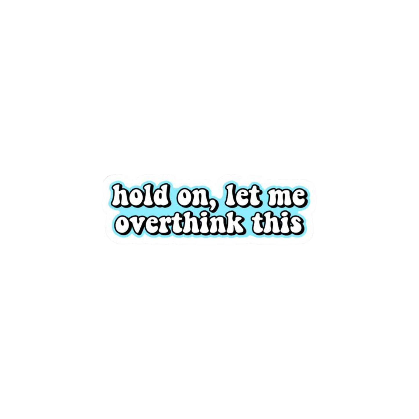 Hold on, let me overthink this