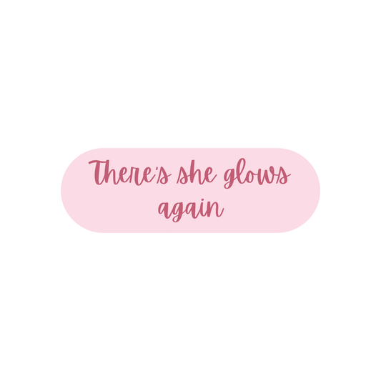 There she glows again