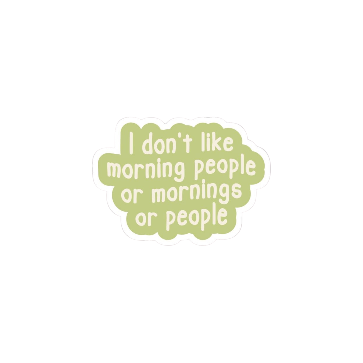 I don't like morning people