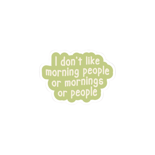 I don't like morning people