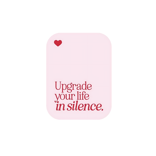 Upgrade your life in silence
