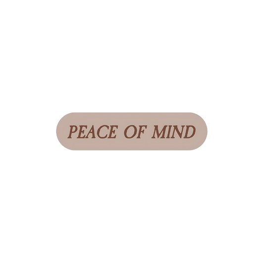PEACE OF MIND