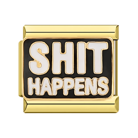 Shit Happens | Gold